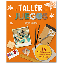 Taller de juegos · Diseño, ilustraciones y creación de manualidades. Un proyecto de Diseño editorial de Núria Altamirano - 05.11.2014