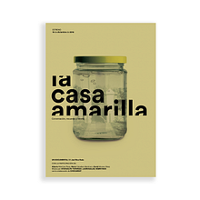 La Casa Amarilla, poster para el documental de Joel Rico Rada.. Un progetto di Collage, Direzione artistica, Graphic design, Cinema e Design di coolte.net - 11.12.2016
