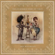 "The Incredible Story of Violin" Ara Malikian. Un progetto di Design, Illustrazione tradizionale, Musica e Packaging di Óscar Sanmartín Vargas - 21.12.2016