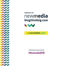 Evento New Media : Blogthinkbig.com . % lydia_carsanz tarafından hazırlanan Editör, al Tasarım, Ve Grafik Tasarım projesi - 12.12.2016