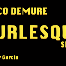 Burlesque Show. Film, Video, and TV project by Fer Garcia - 10.15.2016