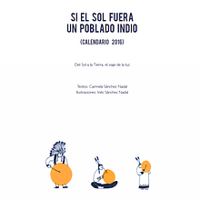 Si el Sol fuera un poblado indioNuevo proyecto. Traditional illustration project by Inés Sánchez - 01.11.2017