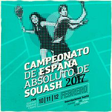 Cartel Campeonato Nacional De Squash 2017. Un proyecto de Dirección de arte, Diseño y Diseño gráfico de Lalo Garcia - 28.01.2017
