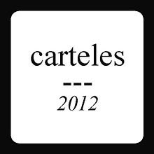 carteles 2012. Een project van  Ontwerp y  Muziek van petra trinidad - 12.02.2017