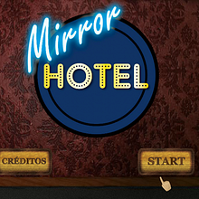 Mirror Hotel - GGJ 2015. Un progetto di Programmazione, Progettazione di giochi, Product design, Gestione progetti di design e Informatica di Gerard Paradis Ruiz - 01.02.2015