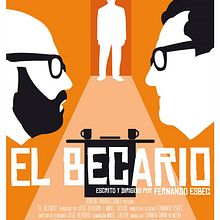 El becario - Cortometraje. Un proyecto de Cine de Fernando Esbec - 10.04.2017