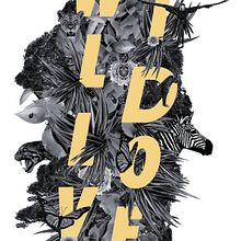 Wild Love. Collage, Design, Graphic Design, Photograph, T, and pograph project by L Laso - 08.15.2016