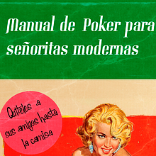Manual de poker para señoritas modernas Ein Projekt aus dem Bereich Verlagsdesign und Grafikdesign von Javier García-Conde Maestre - 12.03.2015