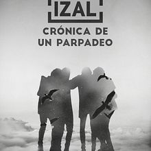 IZAL crónica de un parpadeo. Editorial Design, Graphic Design, and Traditional illustration project by Juanma Samusenko - 05.23.2017