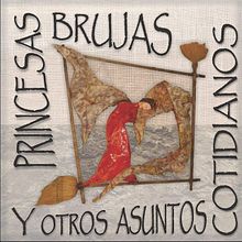 Princesas, brujas y otros asuntos cotidianos. Un progetto di Belle arti e Direzione artistica di asanmailustra - 08.03.2017