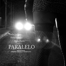 PARALELO cortometraje. Un progetto di Cinema di Cristobal R. Pro - 01.01.2014