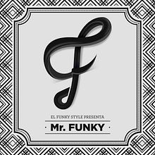 Cover Mr. Funky. Calligraph, Art Direction, Design, and Graphic Design project by Maikel Martínez Pupo - 07.05.2017