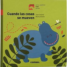 Cuando las cosas se mueven. Combel. Un proyecto de Ilustración tradicional de Marta Antelo - 22.06.2017