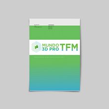 TFM: Mundo 3D PRO, MÁSTER DE MARKETING DIGITAL. Editorial Design project by Pablo del Mar - 06.23.2017