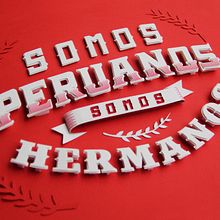 :: Somos Peruanos, somos hermanos ::. Arts, Crafts, Lettering, Paper Craft, Art Direction, Design, T, and pograph project by Ricardo Neira - 07.20.2017
