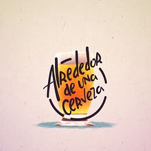 Alrededor de una cerveza. Un progetto di Animazione, Lettering, Motion graphics e Sound design di Ubalio Martínez - 24.07.2017