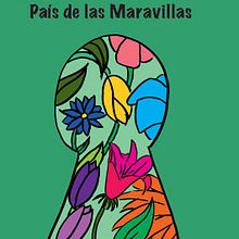 Libro Alicia en el País de las Maravillas. Un projet de Conception éditoriale et Illustration traditionnelle de Marta Gutiérrez González - 02.04.2016