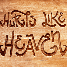 Hurts like heaven. Calligraph, Design, Traditional illustration, Lettering, T, and pograph project by María Laura Damiani Figueroa - 08.17.2017