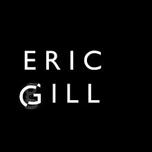 ERIC GILL // GILL SANS // TIPOGRAFÍA . Un proyecto de Diseño, Diseño editorial, Diseño gráfico y Tipografía de Grethel Balladares - 31.08.2017