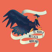 El águila no caza moscas - Book cover. Graphic Design, Traditional illustration, and Vector Illustration project by Pistacho Studio - 09.14.2017