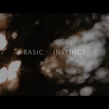 BASIC INSTINCT. Video project by Carla Garcia Ballesteros - 03.20.2017