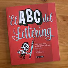 El ABC del Lettering. Editorial Design, Lettering, T, and pograph project by Ivan Castro - 10.26.2017