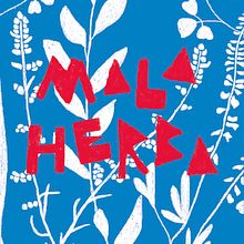 Vi Mala Herba. Un proyecto de Diseño gráfico, Ilustración tradicional y Packaging de Neus Baidal Villada - 03.11.2017