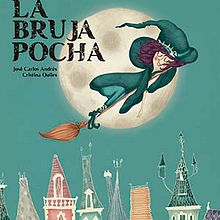 LA BRUJA POCHA. Een project van Traditionele illustratie van Cristina Quiles - 14.11.2017