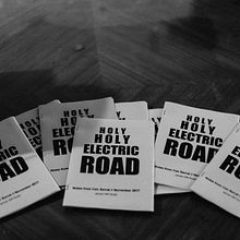 Holy Holy Electric Road. Comic, Editorial Design, and Writing project by James WR Rudd - 11.28.2017