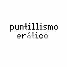 Puntillismo Erótico. Projekt z dziedziny  Sztuki piękne, Trad, c, jna ilustracja i Design użytkownika Leandro Tavié - 30.11.2017