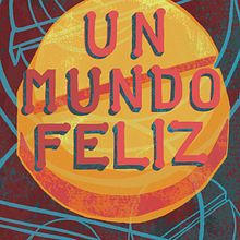 "Un mundo feliz" Aldous Huxley . % Paula Cuántica tarafından hazırlanan Editör, al Tasarım, Grafik Tasarım, Geleneksel illüstras, on, Harfler, Ve Tipografi projesi - 01.07.2018