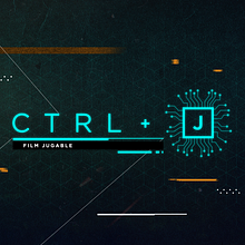 CTRL+J:Film Jugable. Film, Video, TV, Programming, IT, and VFX project by Fernanda Rizzo - 01.17.2018