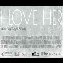 'I Love Her' - feature film.. Sound Design project by Graham Judd - 04.13.2017
