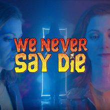 We Never Say Die. Un projet de 3D, Animation , et Conception de personnages de Toni Buenadicha - 14.02.2018