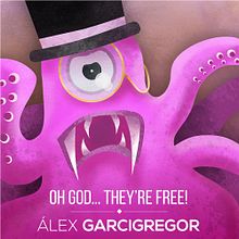 Portada disco Alex Garcigregor - Oh God... They're Free!. Projekt z dziedziny Design, Trad, c, jna ilustracja, Grafika wektorowa i Retuszowanie fotografii użytkownika Isi Cano - 02.02.2018