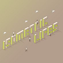 Isometric Lifes. Un proyecto de Dirección de arte, Diseño, Diseño de personajes, Ilustración tradicional e Ilustración vectorial de Víctor Montes - 22.02.2018