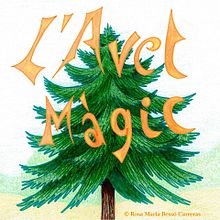 Ilustración de un cuento: L'Avet Màgic/El abeto mágico. Un progetto di Illustrazione tradizionale, Design editoriale e Educazione di Ara Arts - 01.02.2016