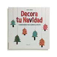 Diseño y maquetación - Decora tu Navidad. Un progetto di Design editoriale e Graphic design di Núria Sola Pulido - 01.11.2016