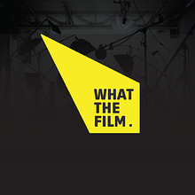 What The Film. Br, ing, Identit, Film, Video, TV, Art Direction, Design, Audiovisual Production, T, and pograph project by Marco Walker - 02.01.2018