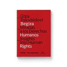 Libro «Miradas a los Derechos Humanos» . Fine Arts, Design, Poster Design, Editorial Design, and Graphic Design project by Leire y Eduardo - 05.02.2018