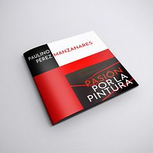 Folleto Paulino Perez Manzanares Artista Pictórico Ein Projekt aus dem Bereich Kreativität, Verlagsdesign und Grafikdesign von Raquel Páramo - 18.05.2019