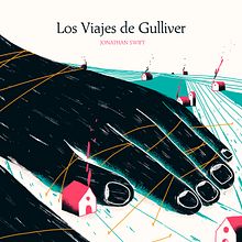 Los Viajes de Gulliver (book cover) Ein Projekt aus dem Bereich Verlagsdesign und Traditionelle Illustration von Fran Pulido - 23.05.2018