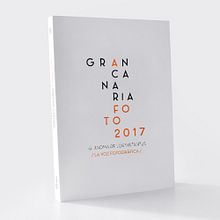 Gran Canaria Foto 2017 / El idioma de los instantes. Un proyecto de Diseño editorial de Gregorio Viera - 01.11.2017