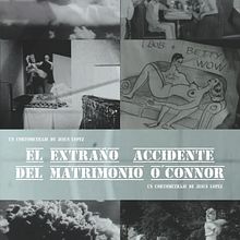 El extraño incidente del matrimonio O´connor. Film, Video, and TV project by Jesús López Alarcón - 06.18.2014
