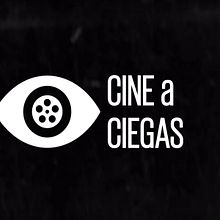 Cabecera de Cine a ciegas. Film, Video, and TV project by Jesús López Alarcón - 06.18.2016