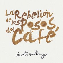 Exposición La Rebelión de los posos del café Ein Projekt aus dem Bereich H, werk, Collage, Concept Art, Bildende Künste und Plakatdesign von Vicente Santiago - 04.07.2018