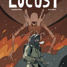 LOCUST. Un progetto di Fumetto e Disegno di ALEX NIETO - 06.07.2018