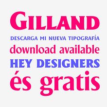 Gilland Font (Free) 2018 . Pencitraan Merek, Identitas, Kreativitas, Desain, Desain Grafis, Media Sosial, Dan Tipografi proyek oleh Andreu Gallart Ruiviejo - 07.12.2018