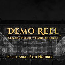 DemoReel Sonido. Music, Photograph, and Post-production project by Miguel Angel Pato - 07.25.2018