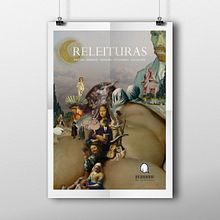 RELEITURAS - Art Exhibition. Een project van Collage, Posterontwerp y Grafisch ontwerp van Ivan Spacek - 15.02.2018